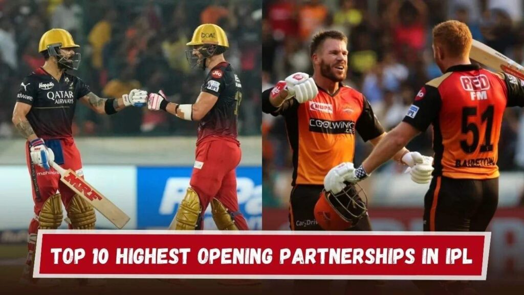 Highest Opening Partnerships in IPL