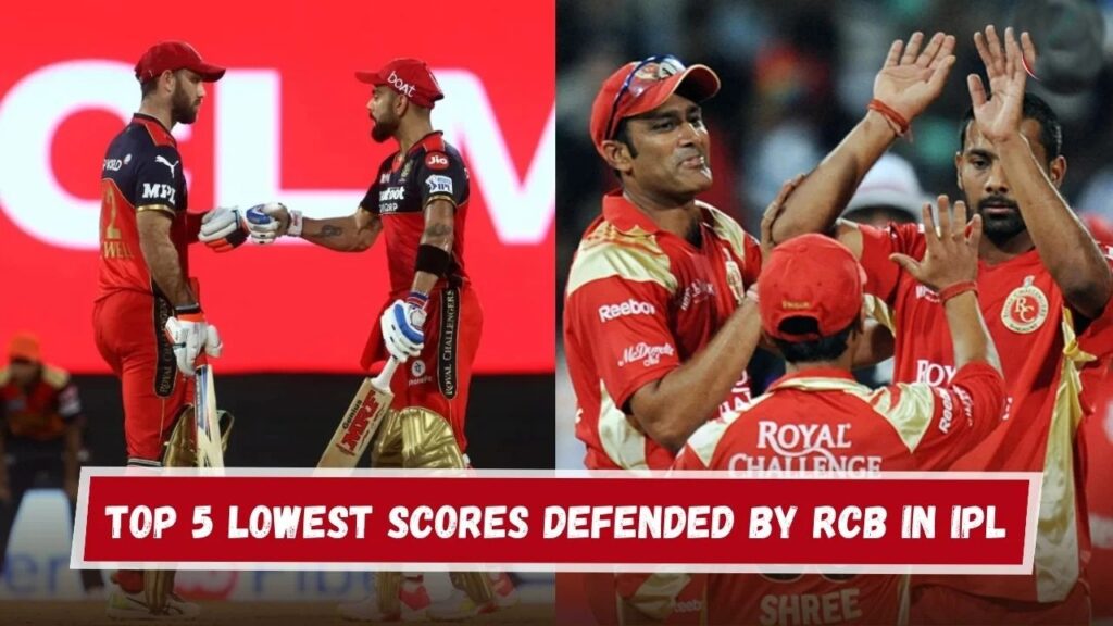 Lowest Scores Defended by RCB in IPL