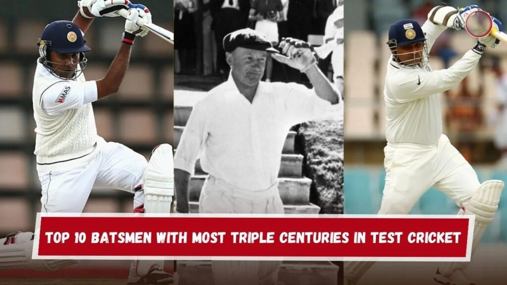 Most Triple Centuries in Test Cricket