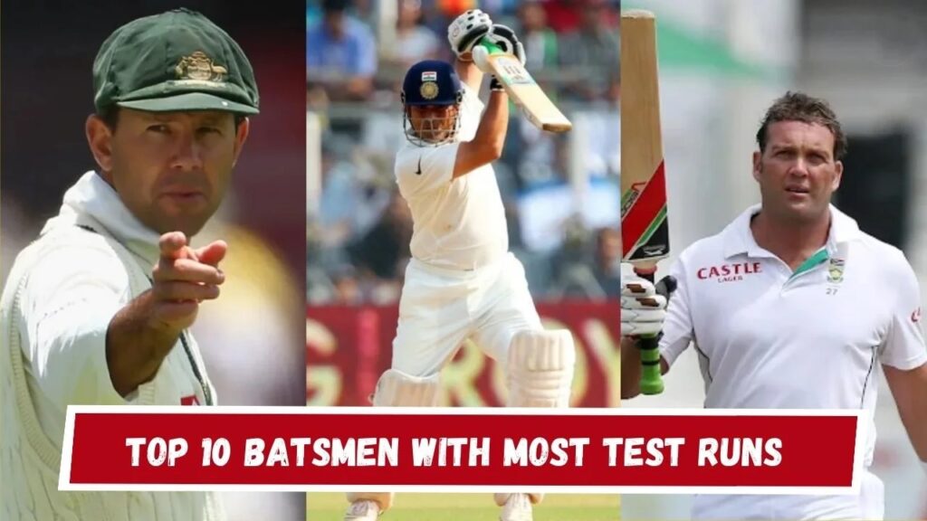 Top 10 Batsmen with Most Test Runs
