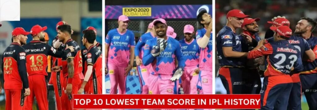 Top 10 Lowest Team score in IPL history